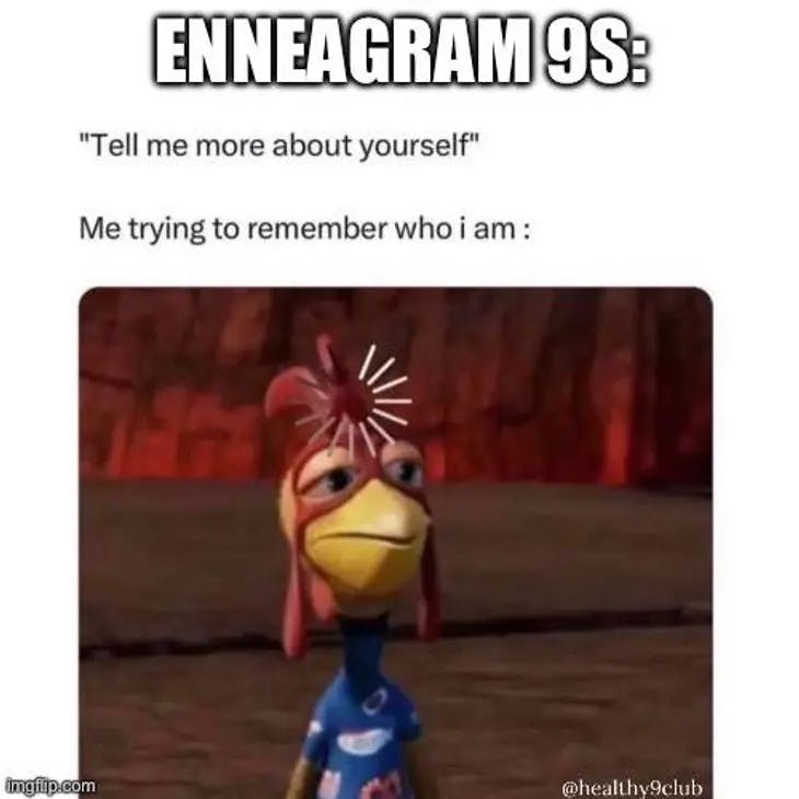 When 9s Disconnect From Their Needs - enneagram 9 memes