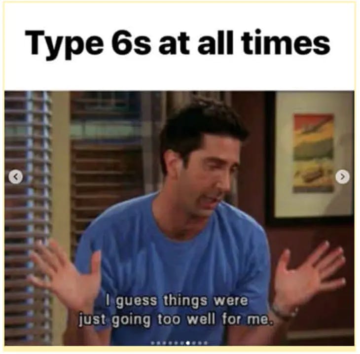 Sixes Are Incurable Pessimists - enneagram 6 memes